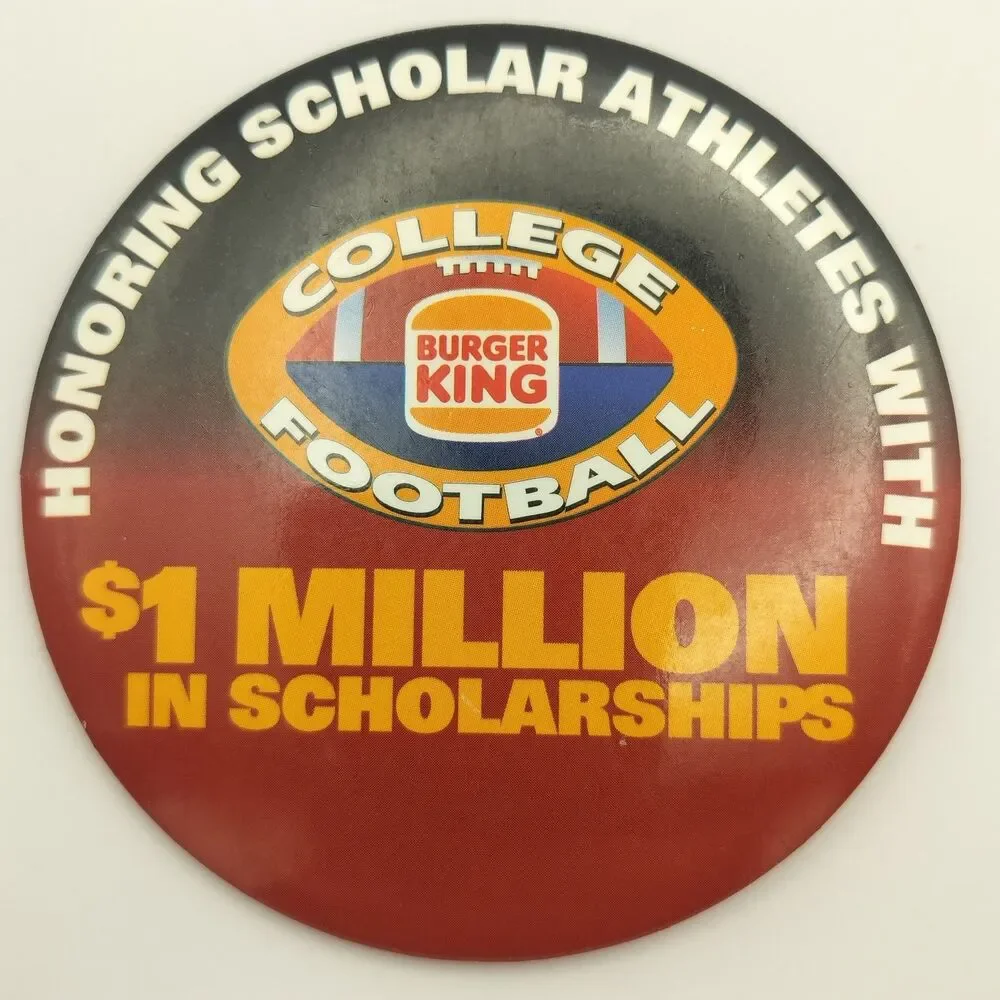 Burger King College Football Pinback Button Scholar Athletes Scholarship Promo